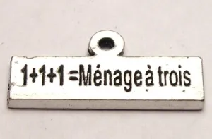 1 1 1= Manage A Trois Genuine American Pewter Charm