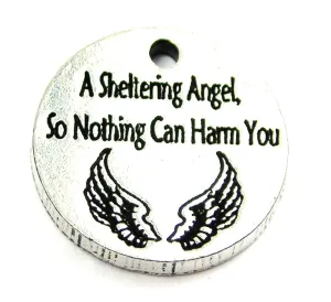 A Sheltering Angel So Nothing Can Harm You Genuine American Pewter Charm