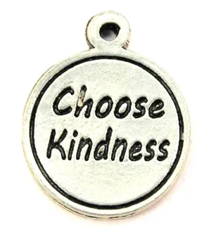 Choose Kindness Genuine American Pewter Charm